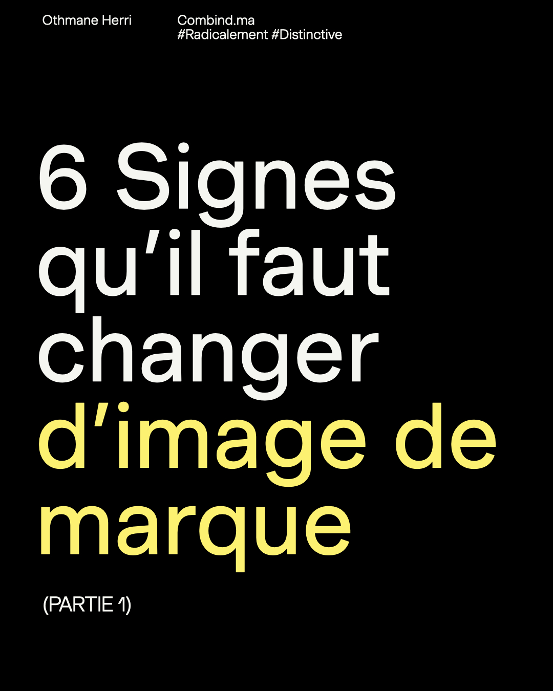 6 Signes qu’il faut changer